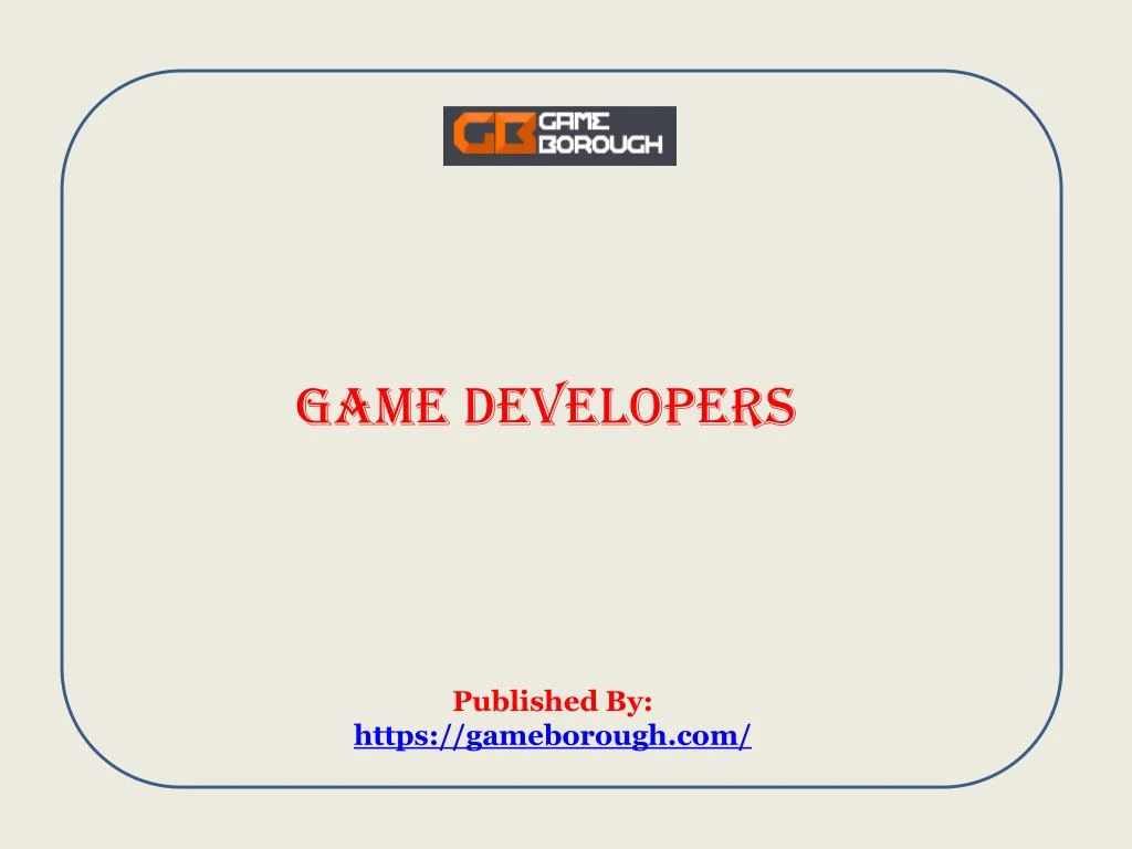 game developers published by https gameborough com