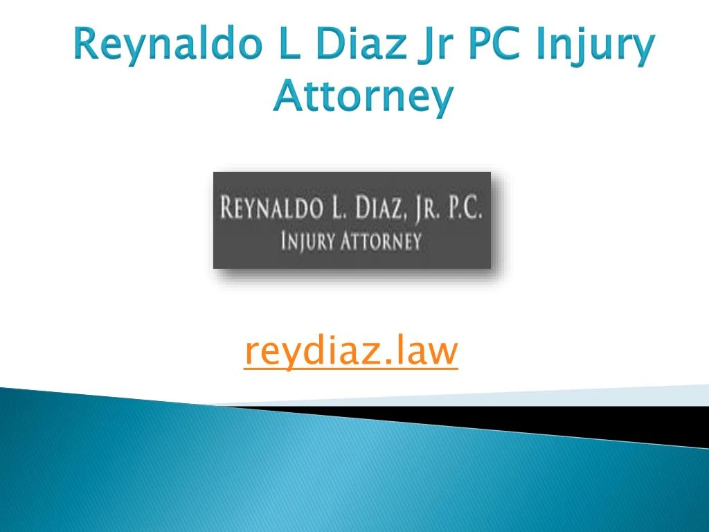 reynaldo l diaz jr pc injury attorney