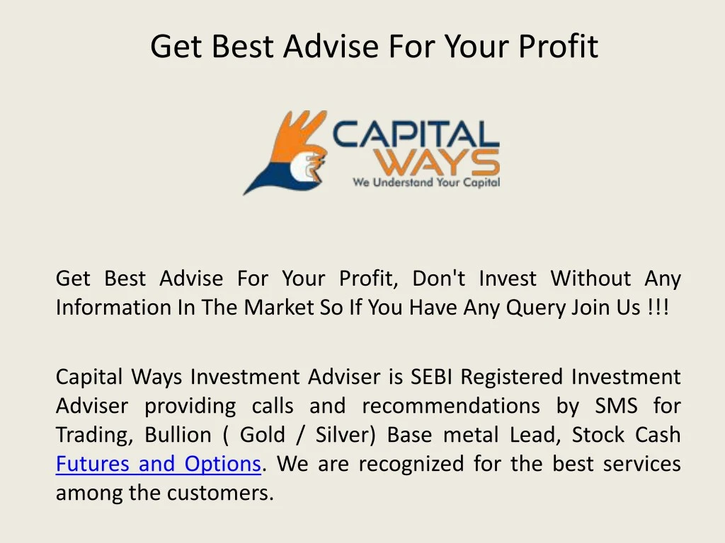 get best advise for your profit