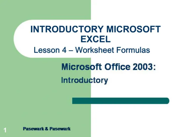 INTRODUCTORY MICROSOFT EXCEL Lesson 4 Worksheet Formulas