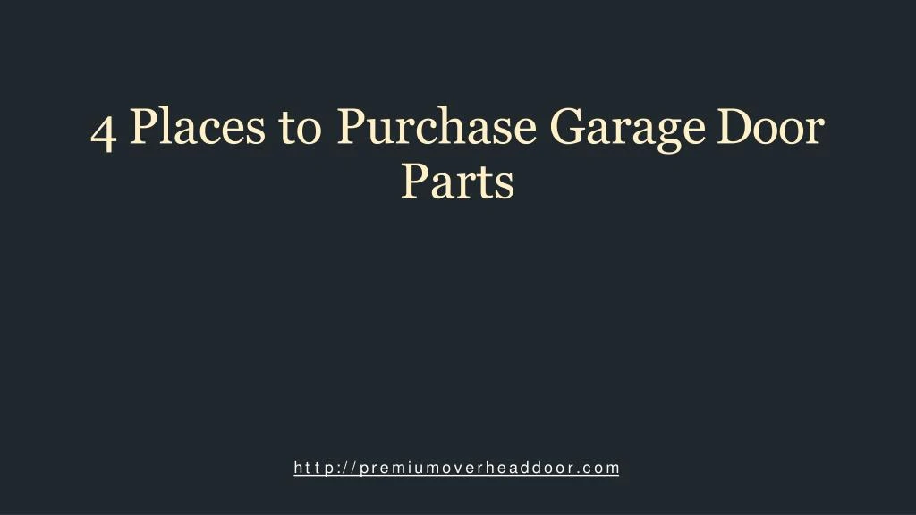 4 places to purchase garage door parts