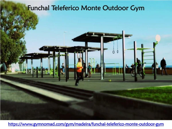 Funchal Teleferico Monte Outdoor Gym - Gym Nomad