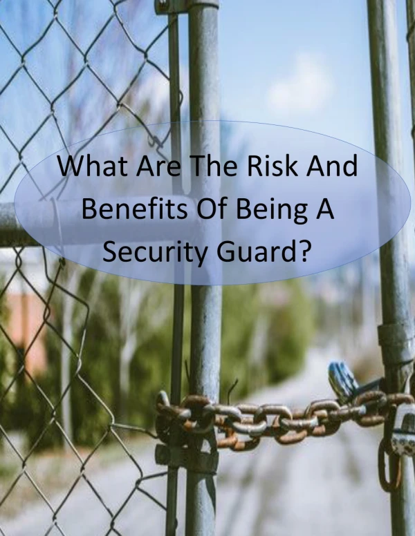 What Are The Risk And Benefits Of Being A Security Guard?