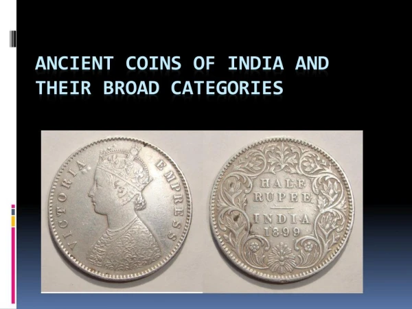 Ancient Coins of India and Their Broad Categories