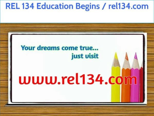 REL 134 Education Begins / rel134.com