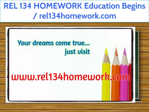 REL 134 HOMEWORK Education Begins / rel134homework.com