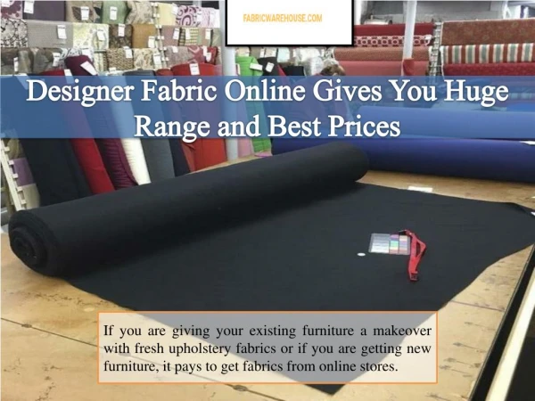 Designer Fabric Online Gives You Huge Range and Best Prices
