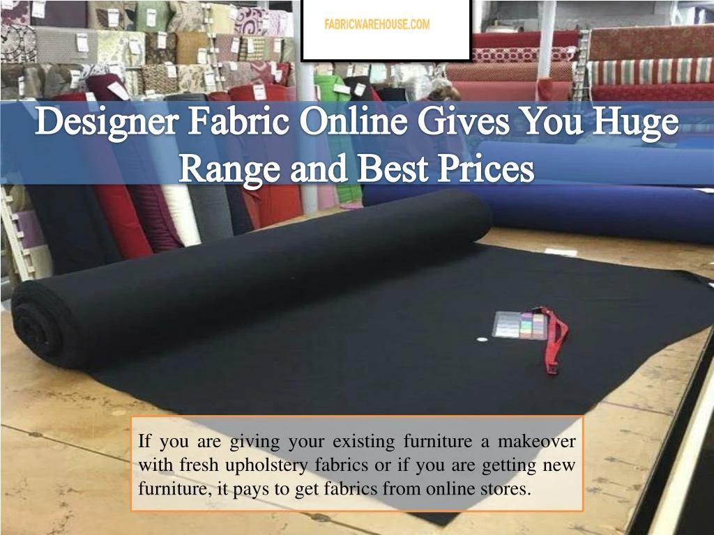 designer fabric online gives you huge range