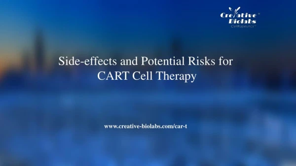 Side-effects and Potential Risks for CART Cell Therapy