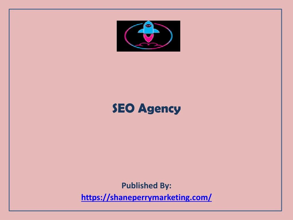 seo agency published by https shaneperrymarketing com