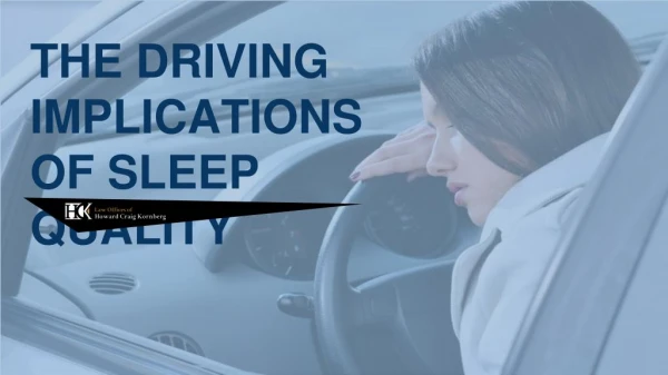 The driving implications of sleep quality