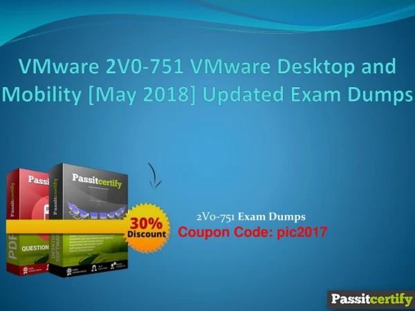 VMware 2V0-751 VMware Desktop and Mobility [May 2018] Updated Exam Dumps