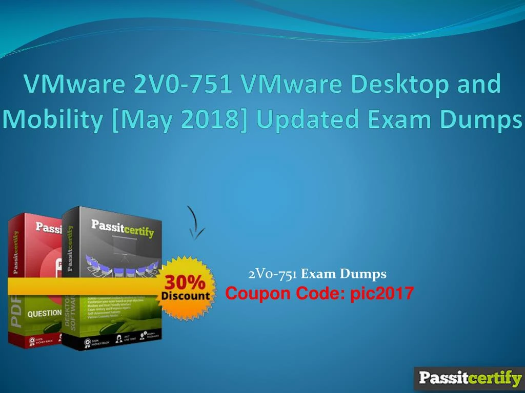 vmware 2v0 751 vmware desktop and mobility may 2018 updated exam dumps