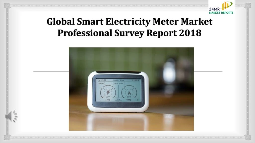 global smart electricity meter market professional survey report 2018
