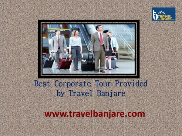 Best Corporate Tour Packages Provided by Travel Banjare