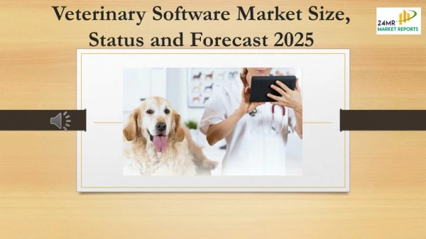 Veterinary Software Market Size, Status and Forecast 2025
