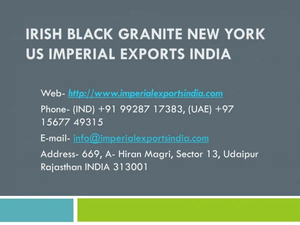 Irish Black Granite New York US Imperial Exports India