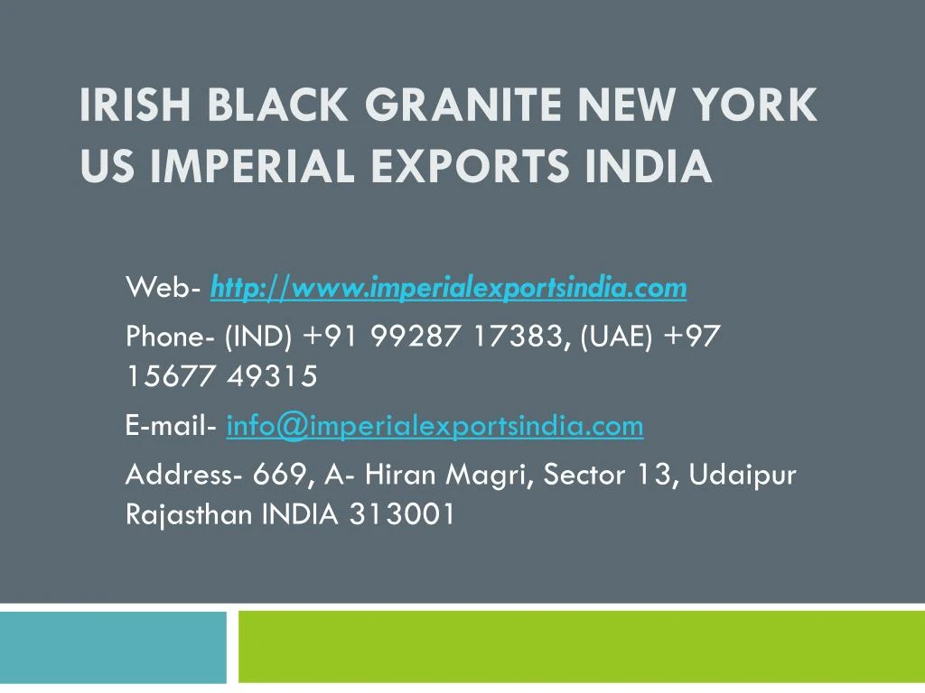 irish black granite new york us imperial exports india