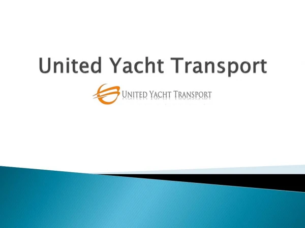 Boat Transport - United Yacht Transport