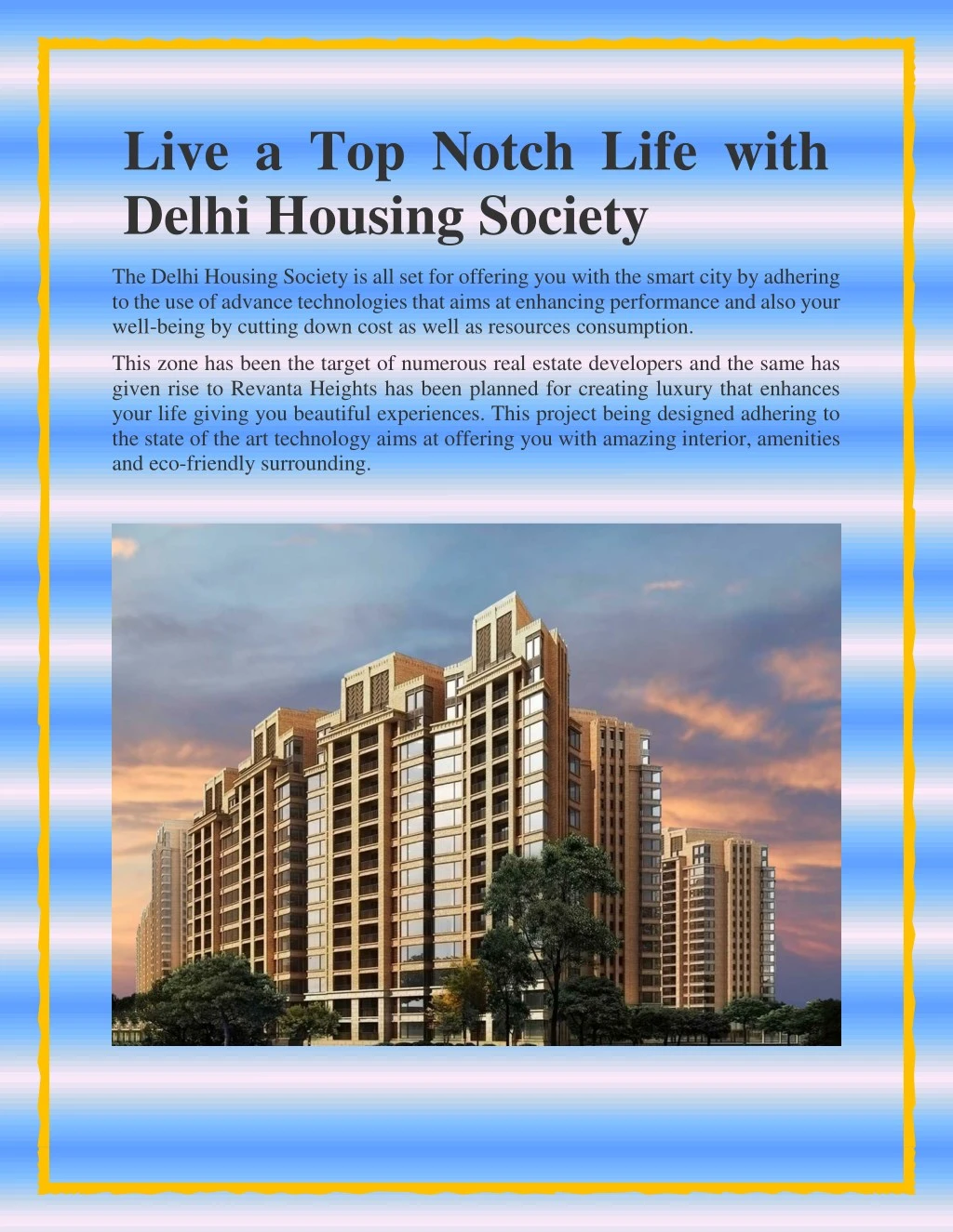 live a top notch life with delhi housing society