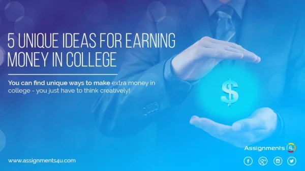 5 Unique Ideas for Earning Money in College