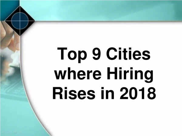 Top 9 cities where Hiring ascended in 2018- Worknrby
