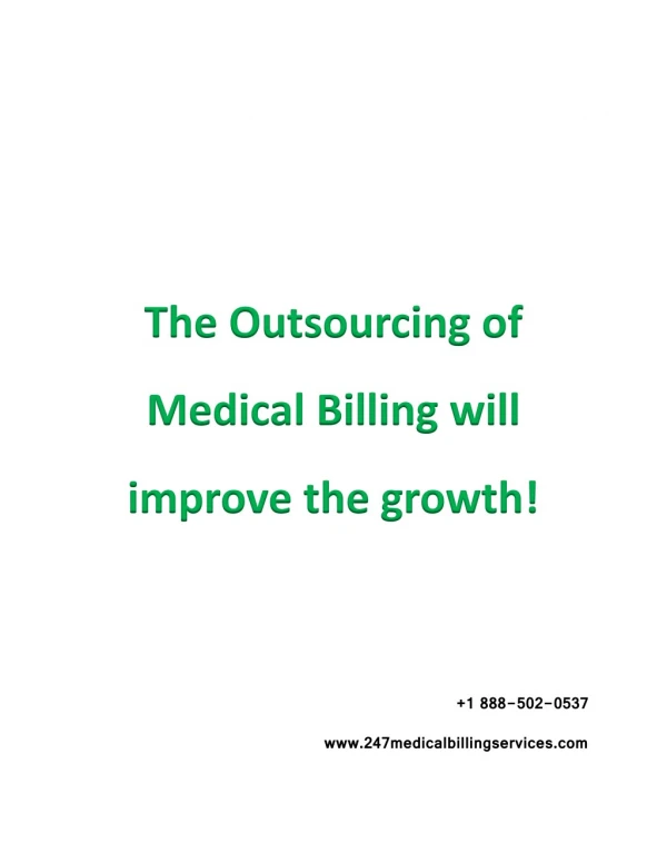The Outsourcing of Medical Billing will improve the growth!
