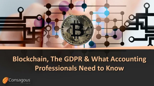 Blockchain, The GDPR & What Accounting Professionals Need to Know