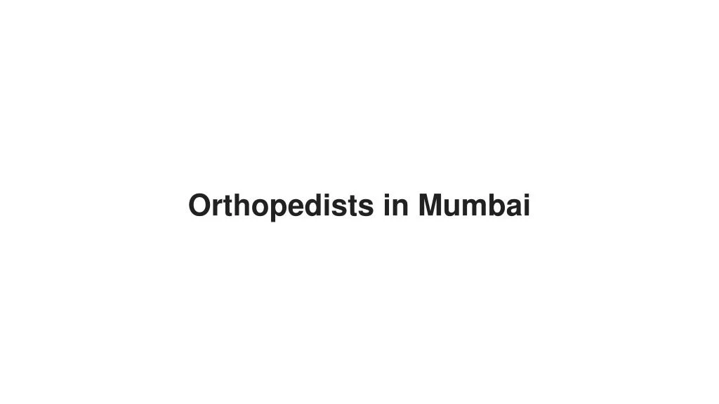 orthopedists in mumbai