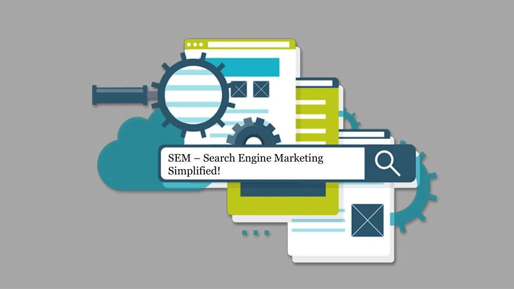 sem search engine marketing simplified