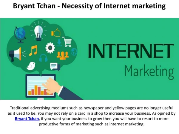 Bryant Tchan - Necessity of Internet marketing