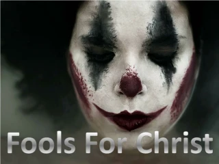 Fools for Christ - slide 1