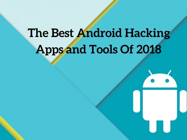 The Best Android Hacking Apps and Tools Of 2018