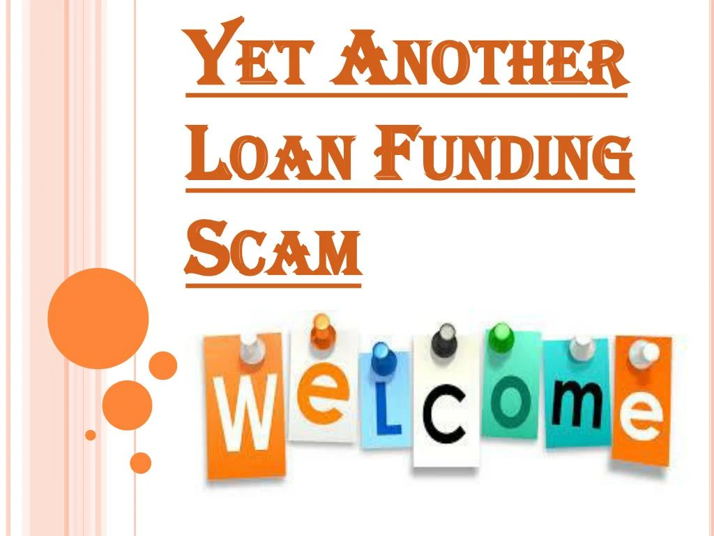 yet another loan funding scam