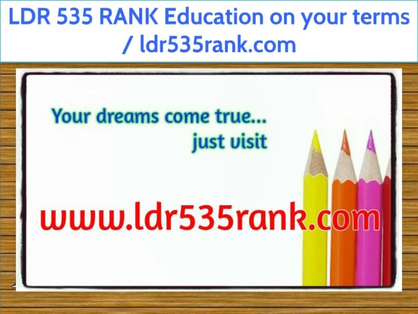 LDR 535 RANK Education on your terms / ldr535rank.com