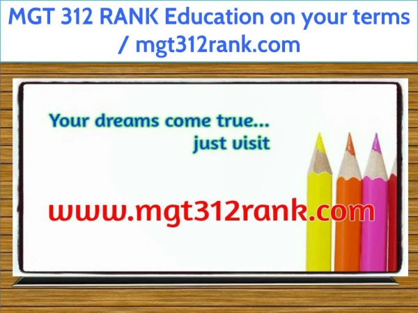 MGT 312 RANK Education on your terms / mgt312rank.com