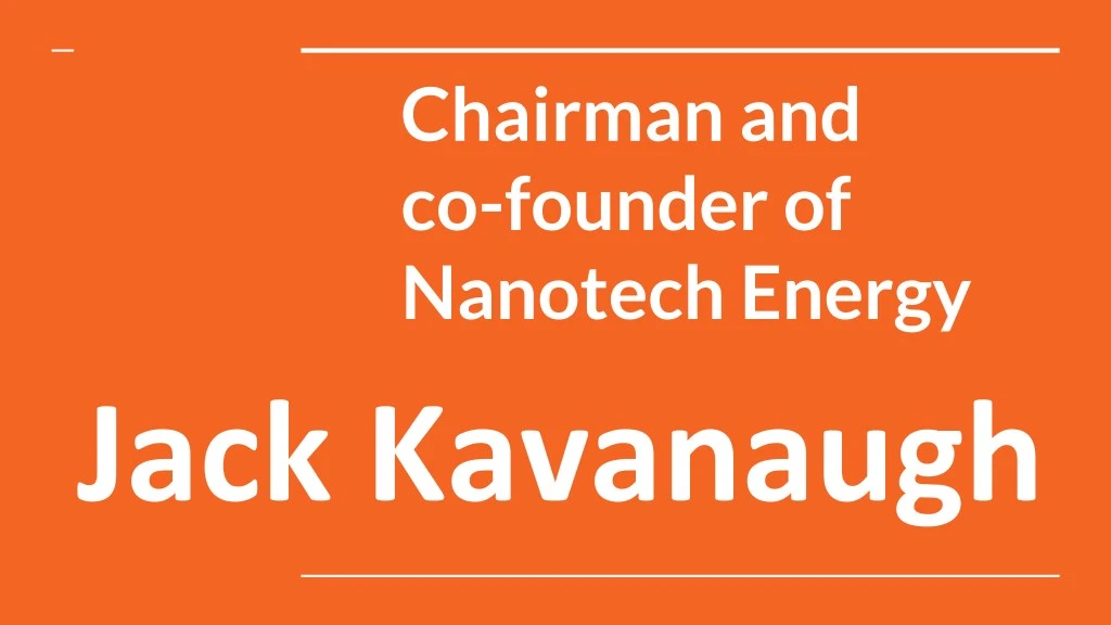 chairman and co founder of nanotech energy