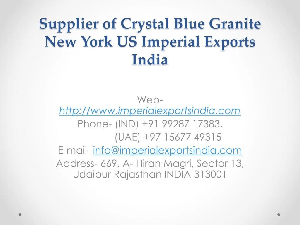 supplier of crystal blue granite new york us imperial exports india