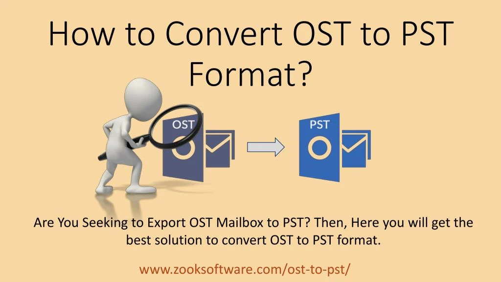 how to convert ost to pst format