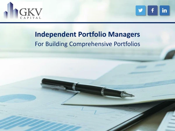 Independent Portfolio Managers For Building Comprehensive Portfolios