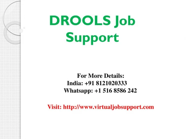 Virtual Job Support is rich in providing Best Drools Online job support from India by the industry experts