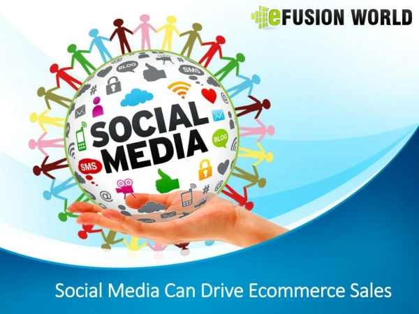 Social Media Can Drive Ecommerce Sales
