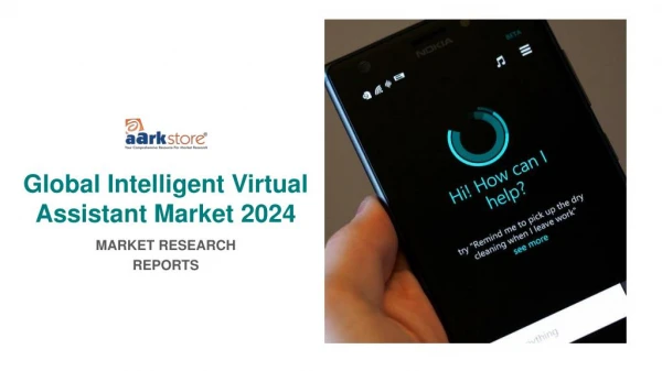 Global Intelligent Virtual Assistant Market trends, Estimation & Forecast 2024