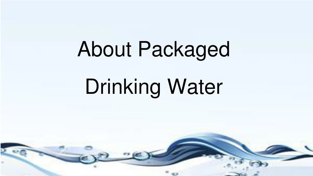 about packaged drinking water