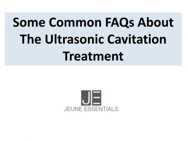 Some Common FAQs About The Ultrasonic Cavitation Treatment