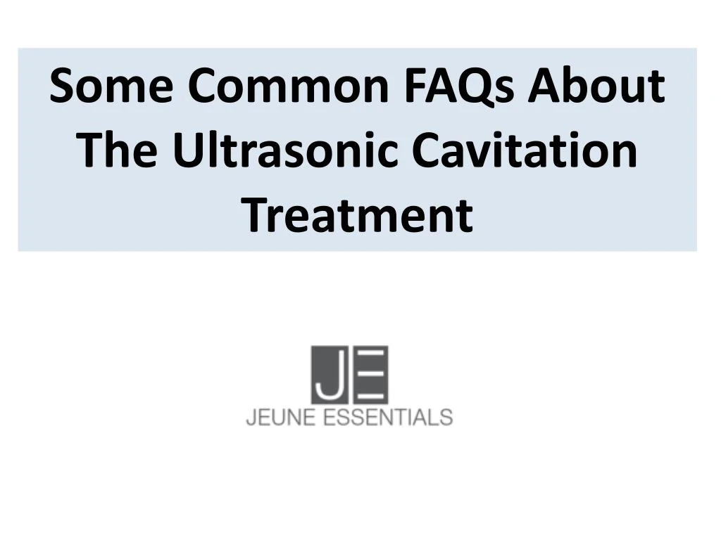 some common faqs about the ultrasonic cavitation