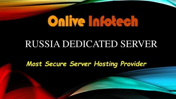 Best and Cheap Russia Dedicated Server Hosting Provider Company