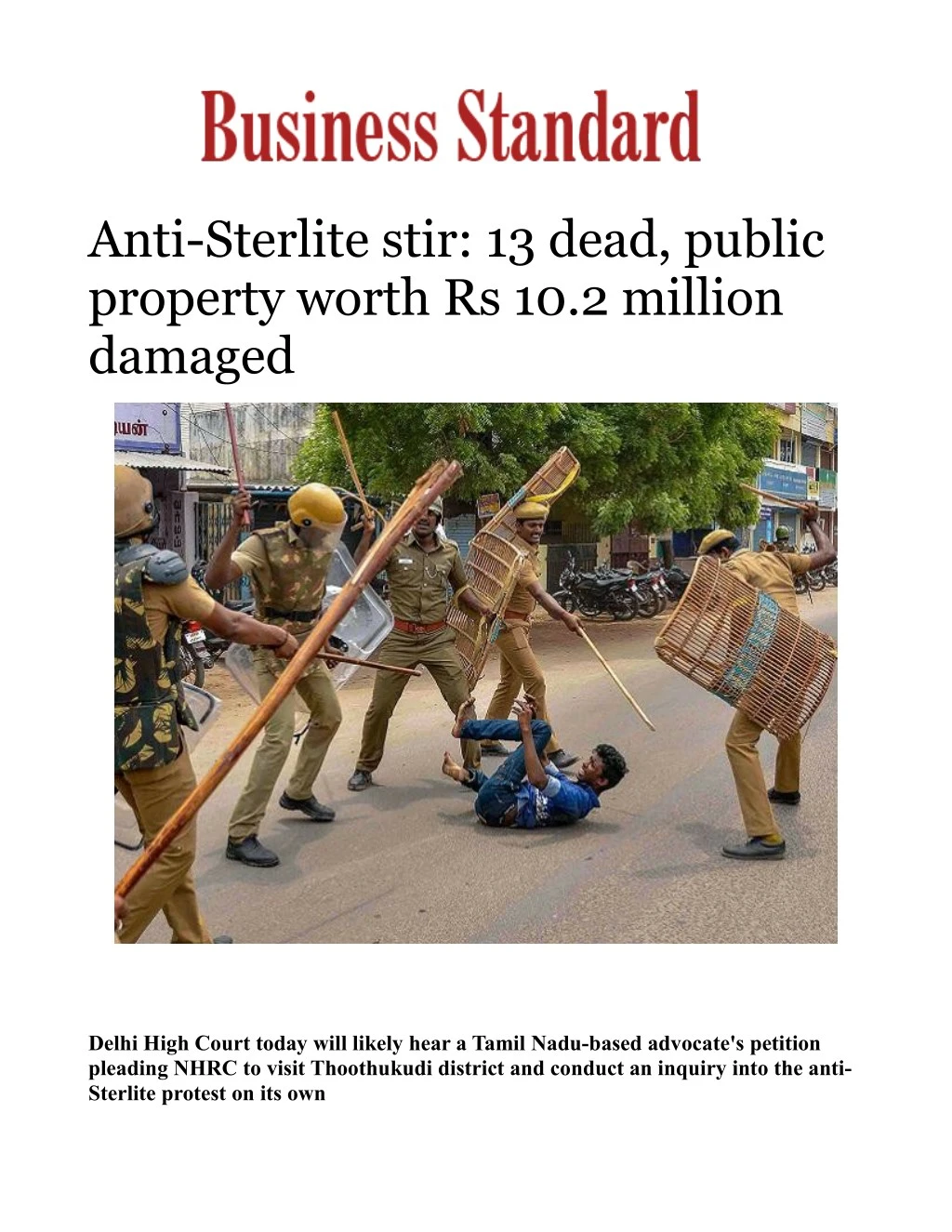 anti sterlite stir 13 dead public property worth