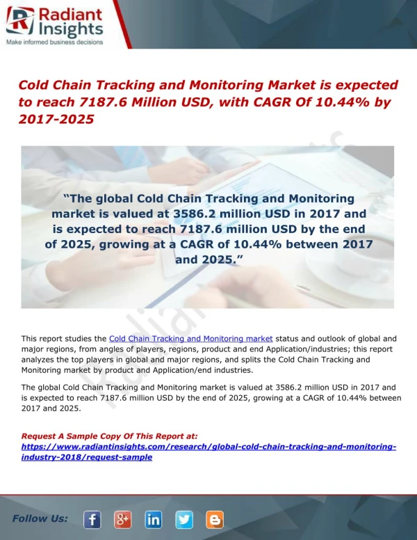 Cold Chain Tracking and Monitoring Market is expected to reach 7187.6 Million USD, with CAGR Of 10.44% by 2017-2025