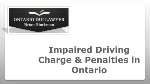 Impaired Driving Charge & Penalties in Ontario